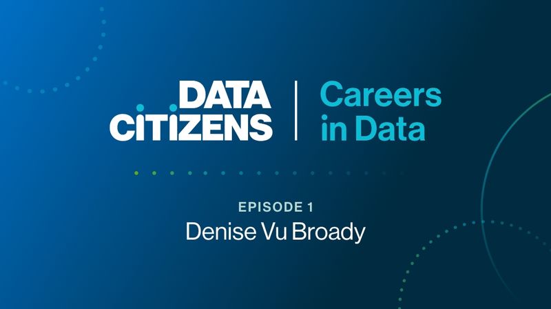 Data Citizens® | Careers in Data with Denise Broady cover image