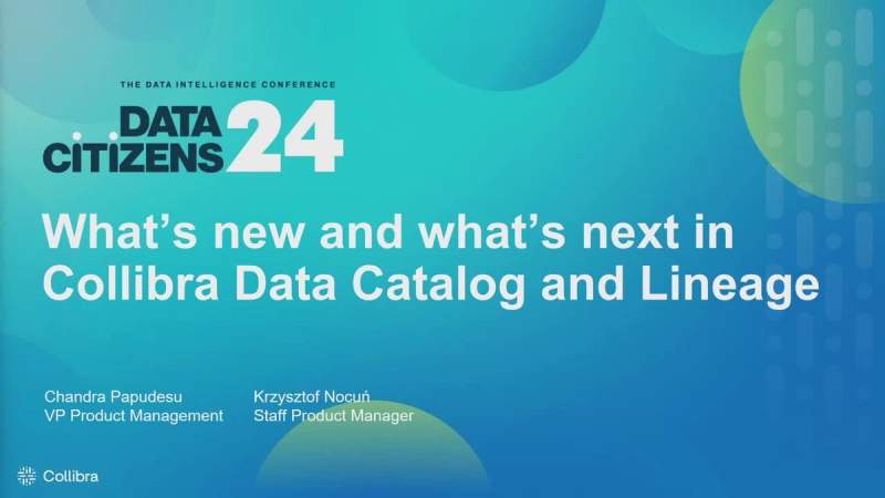 What's new and what's next in Collibra Data Catalog and Data Lineage cover image