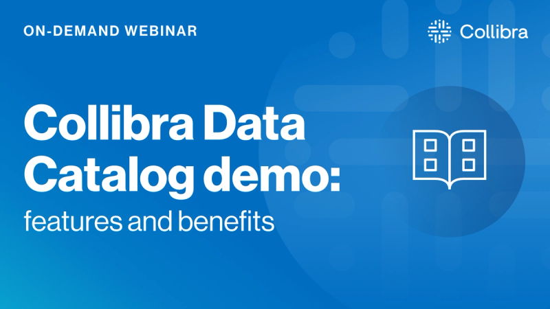 Collibra Data Catalog demo: features and benefits cover image