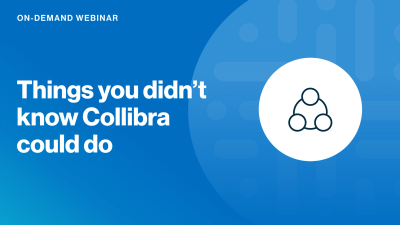 Things you didn’t know Collibra could do cover image