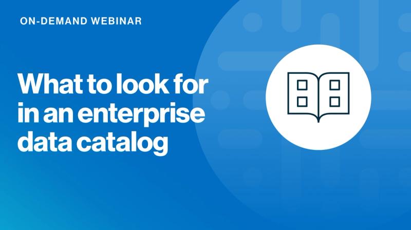 What to look for in an enterprise data catalog cover image
