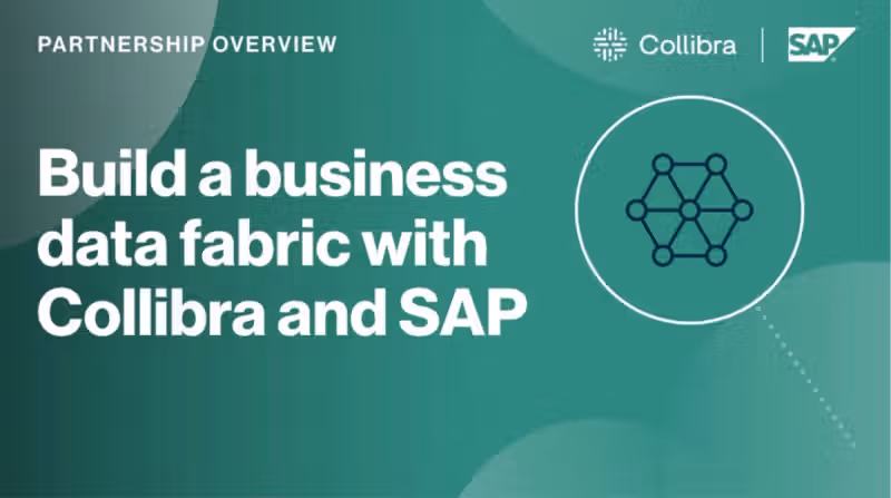 Build a business data fabric with Collibra and SAP cover image