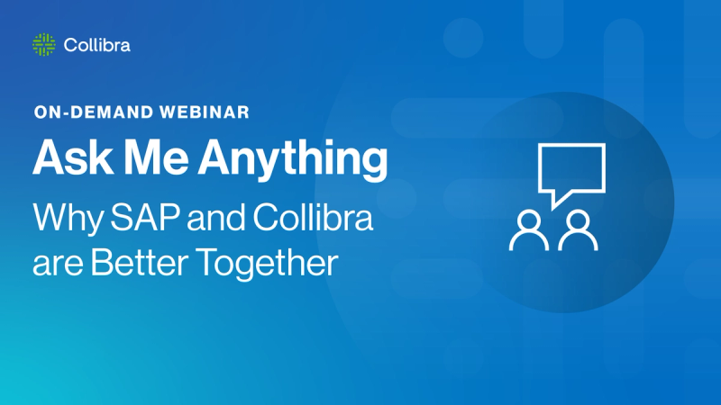 Ask Me Anything | Why SAP and Collibra are Better Together cover image