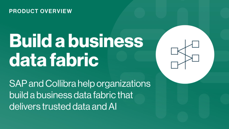 Build a business data fabric that delivers trusted data and AI with SAP and Collibra cover image