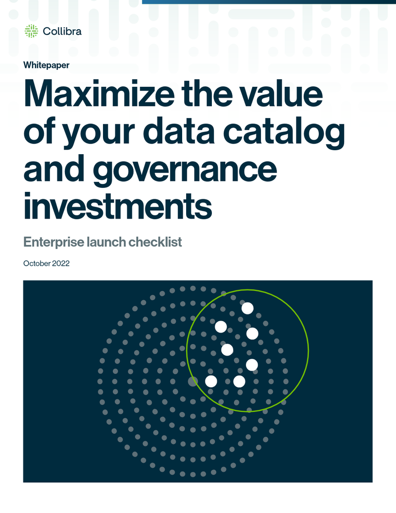 Maximize the value of your data catalog and governance investments with Collibra: enterprise launch checklist cover image