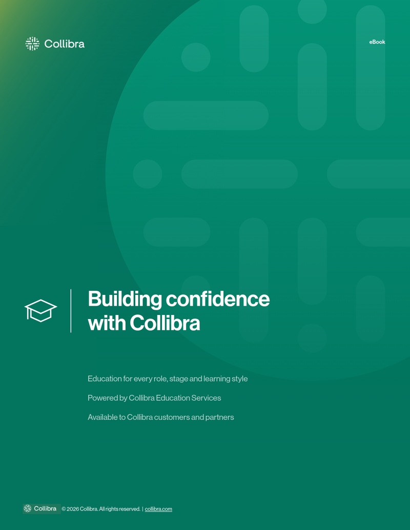 Building confidence with Collibra: Education for every role, stage and learning style cover image