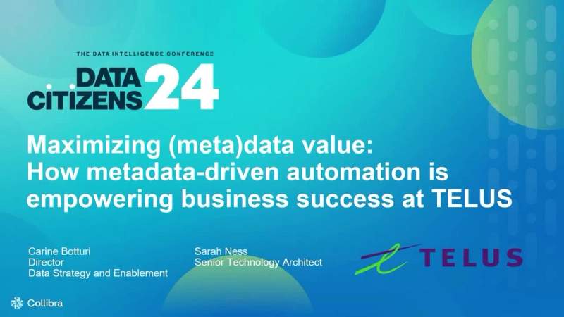 Maximizing (meta)data value: How metadata-driven automation is empowering business success at TELUS cover image