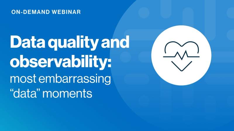 Data quality and observability: most embarrassing "data" moments cover image