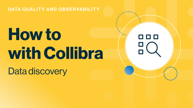 Collibra Data Quality & Observability demo: data discovery with rule enforcement cover image